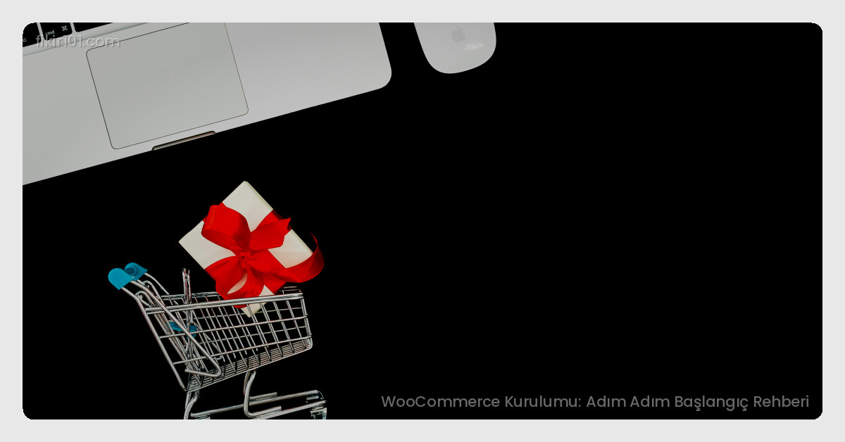Adım Adım WooCommerce Kurulum Süreci