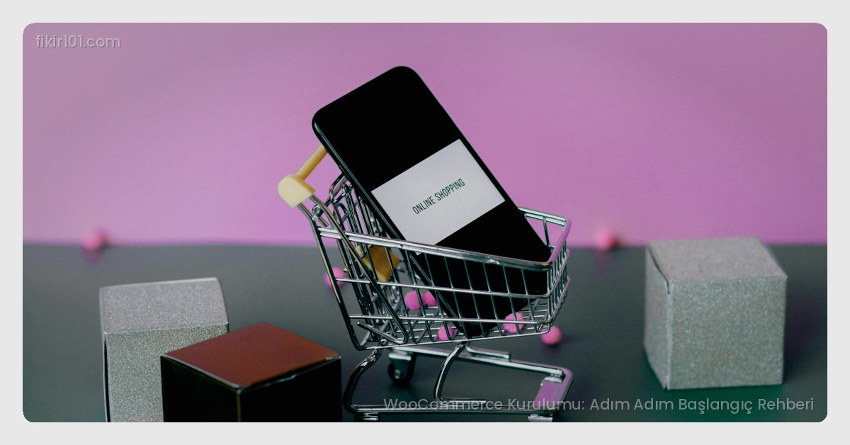 WooCommerce Kurulumundan Önce Gerekli Hazırlıklar